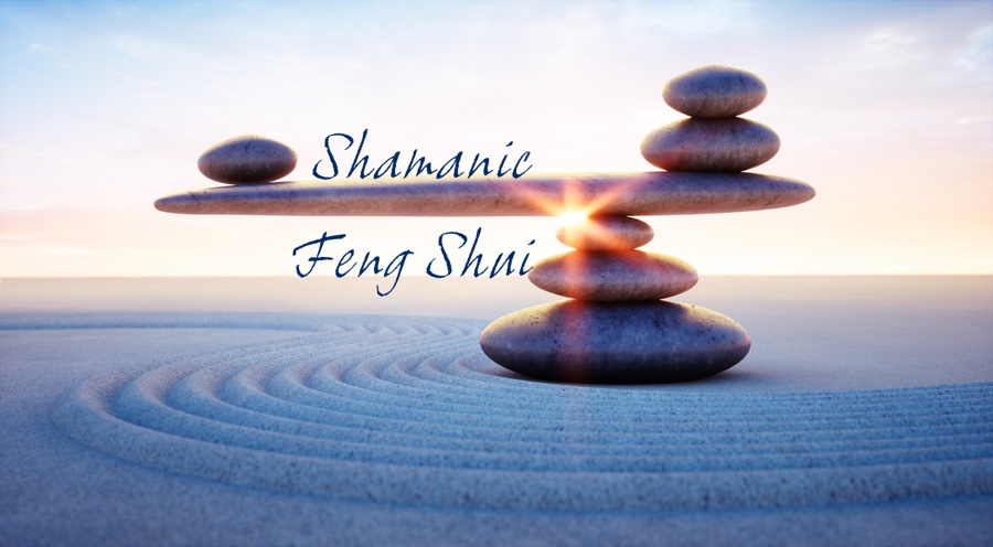 Shamanic Feng Shui